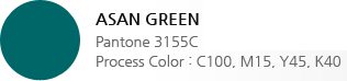 ASAN GREEN,Pantone 3155C,Process Color : C100, M15, Y45, K40